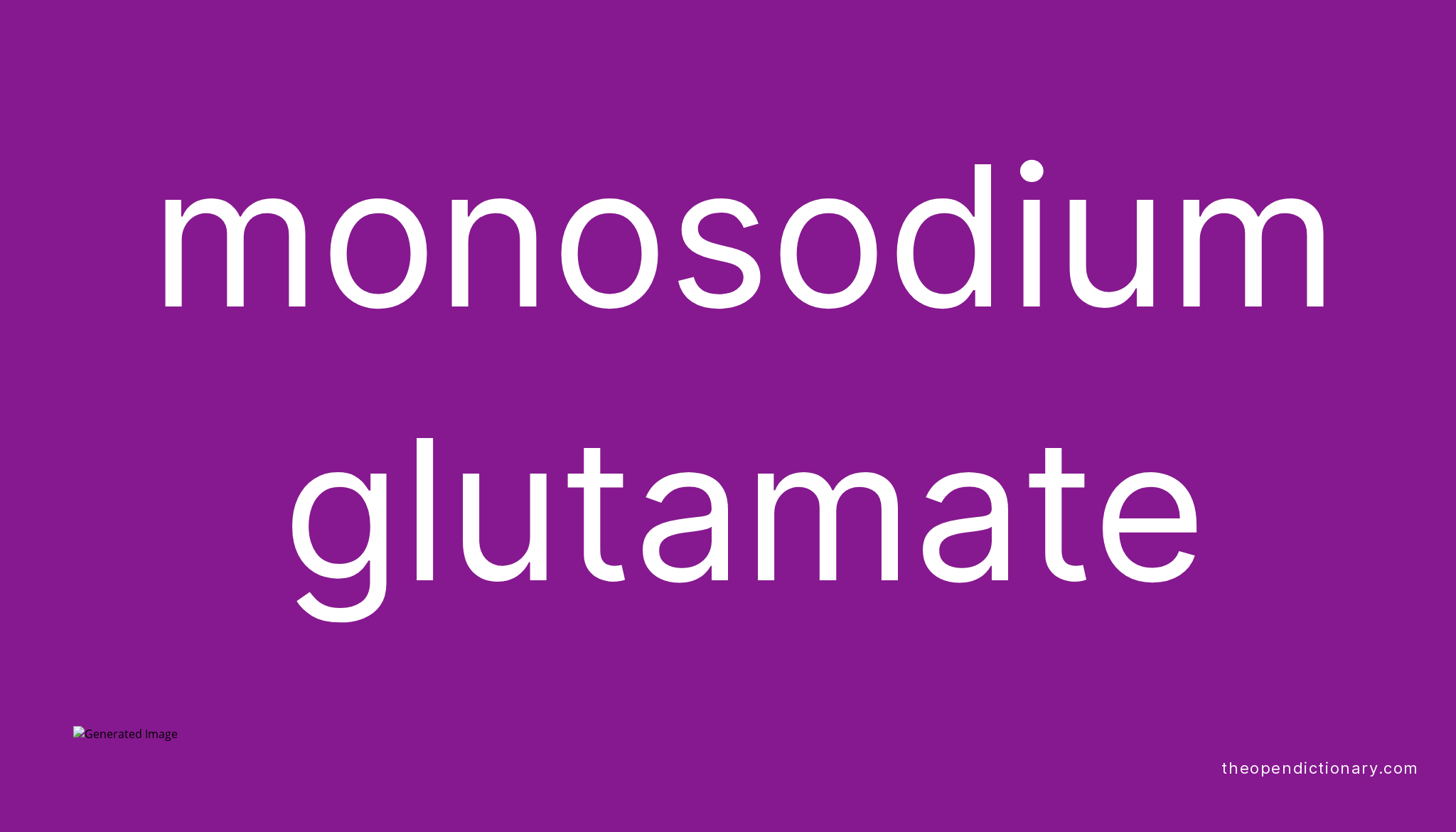 monosodium-glutamate-meaning-of-monosodium-glutamate-definition-of